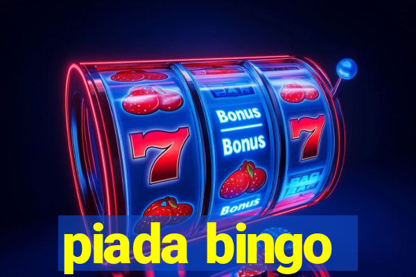 piada bingo